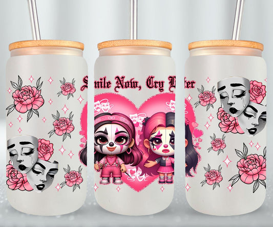 Smile Now Cry Later-10175 - glass can