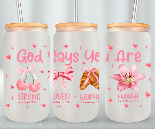 God Says You Are-10255 - glass can