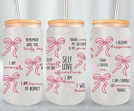 Self Love Affirmations - glass can