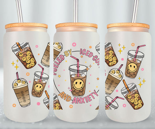 Fueled by Iced Coffee and Anxiety - glass can