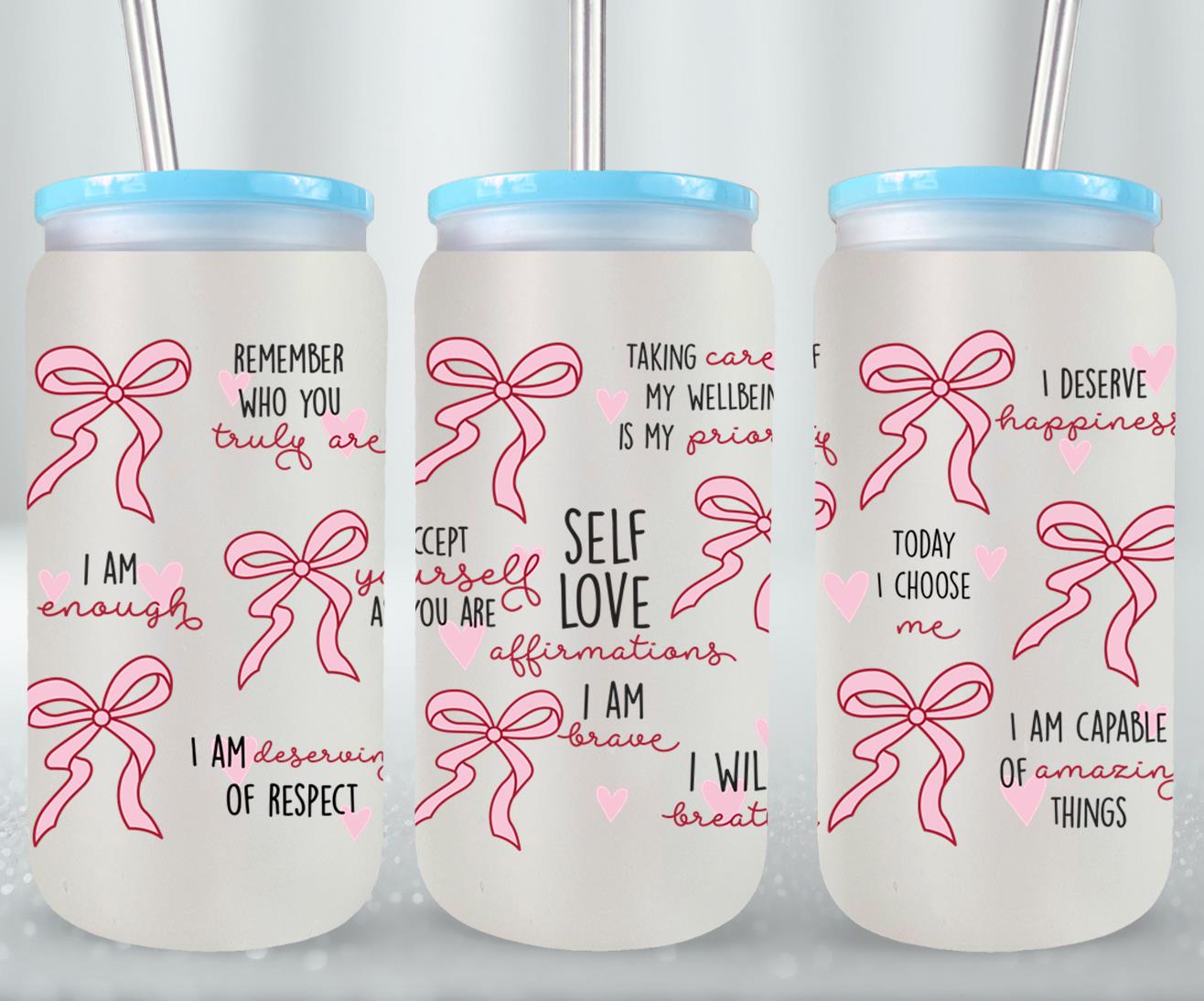 Self Love Affirmations - glass can
