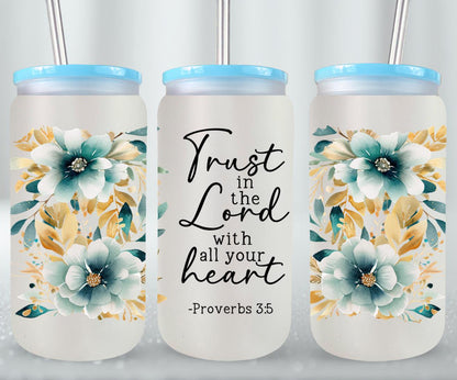 Trust In The Lord-10230 - glass can