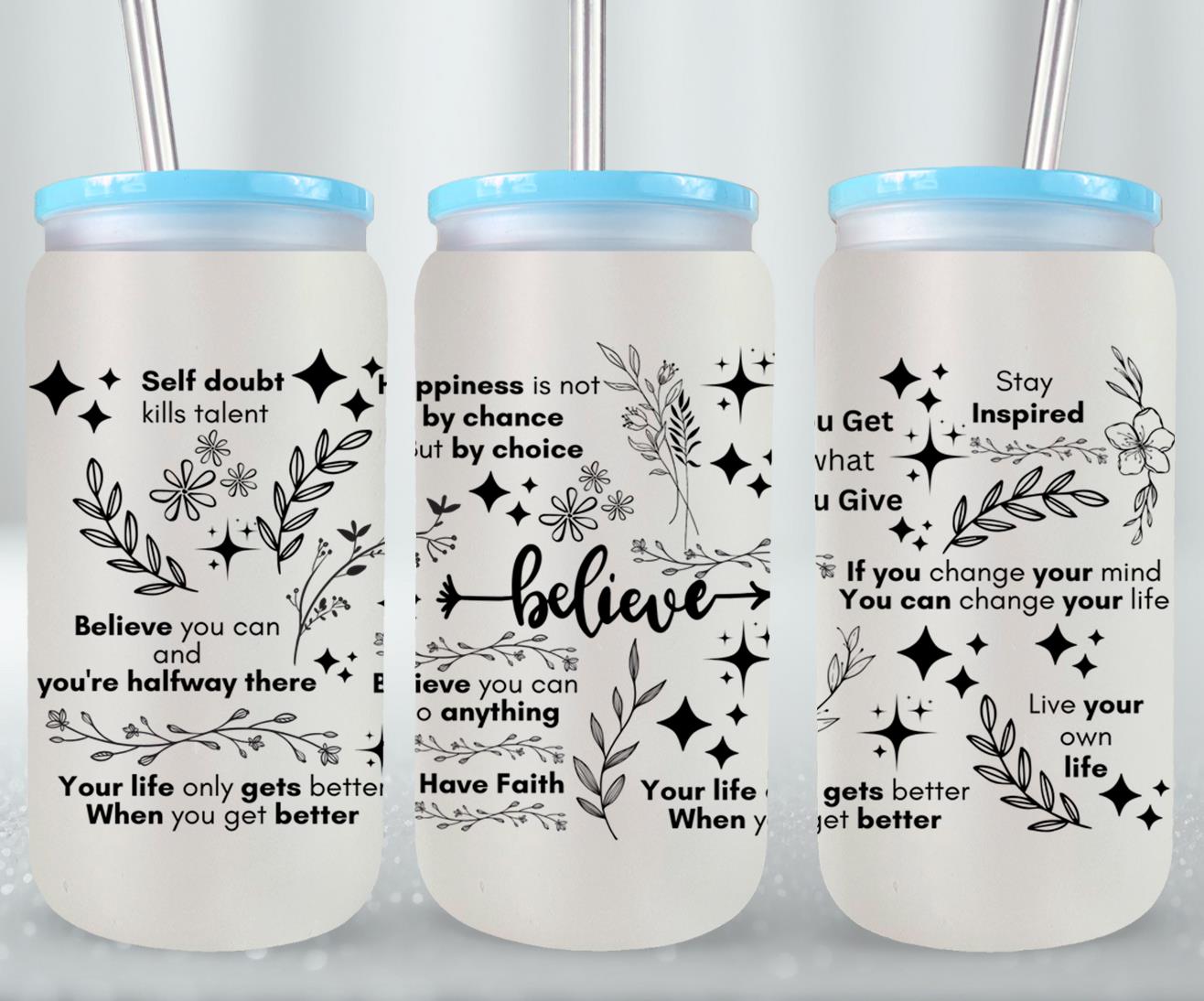 Believe - glass can