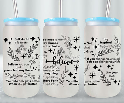 Believe - glass can