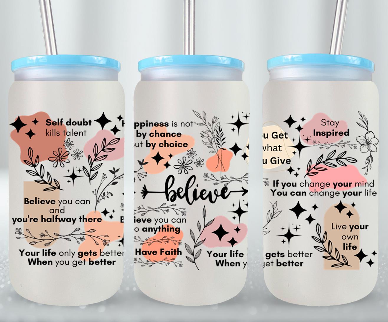 Believe - glass can