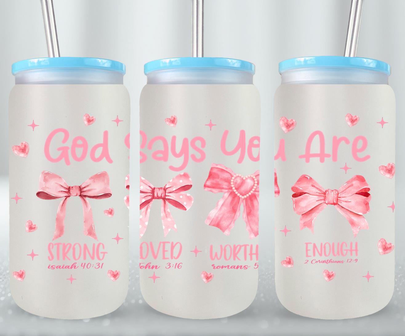 God Says You Are-10254 - glass can