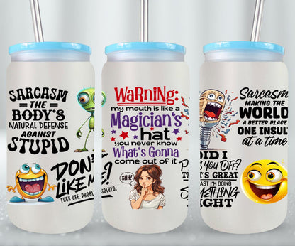 Sarcasm - glass can