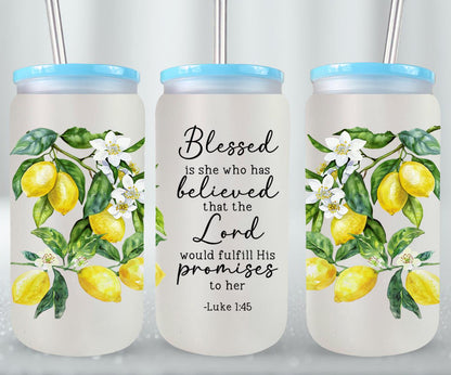 Blessed Is She Who Believed-10187 - glass can