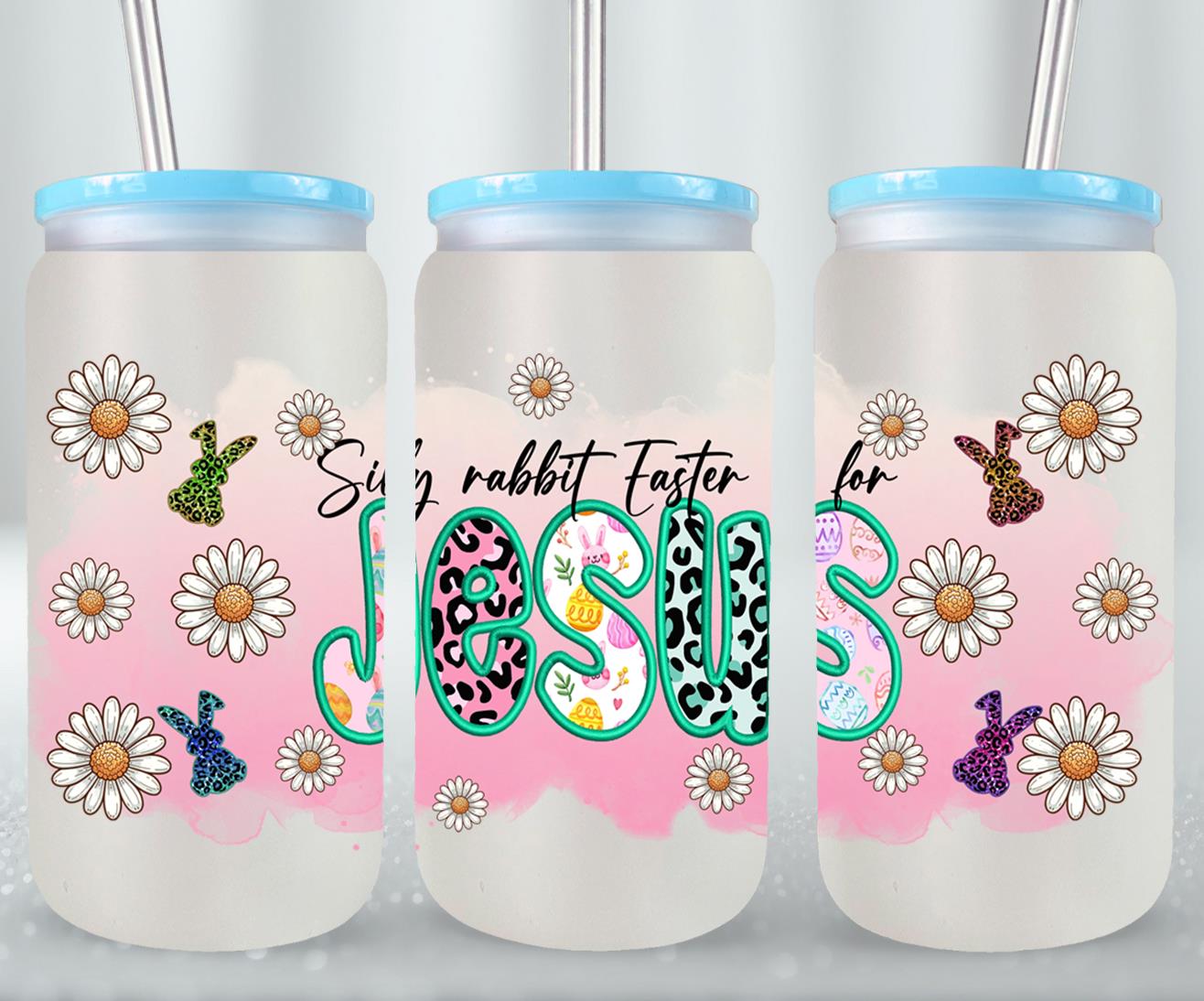 Silly Rabbit Easter Is For Jesus-10449 - glass can
