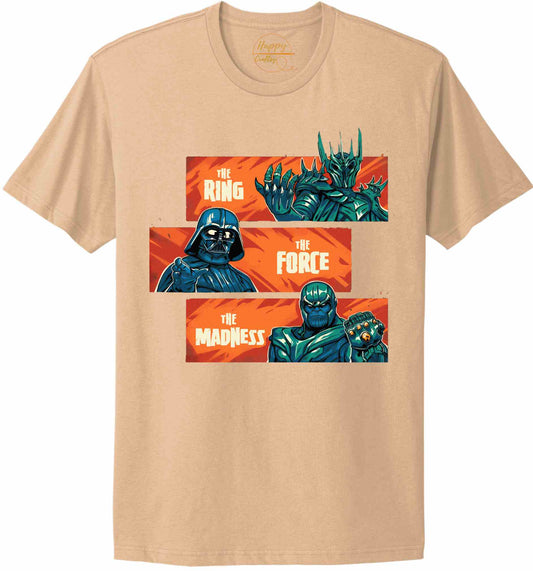 The Ring The Force The Madness - t-shirt