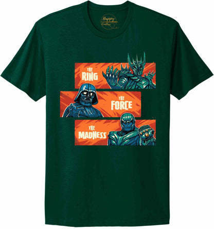 The Ring The Force The Madness - t-shirt