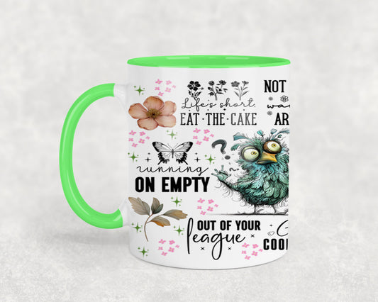 Life is Short - mugs