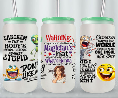 Sarcasm - glass can