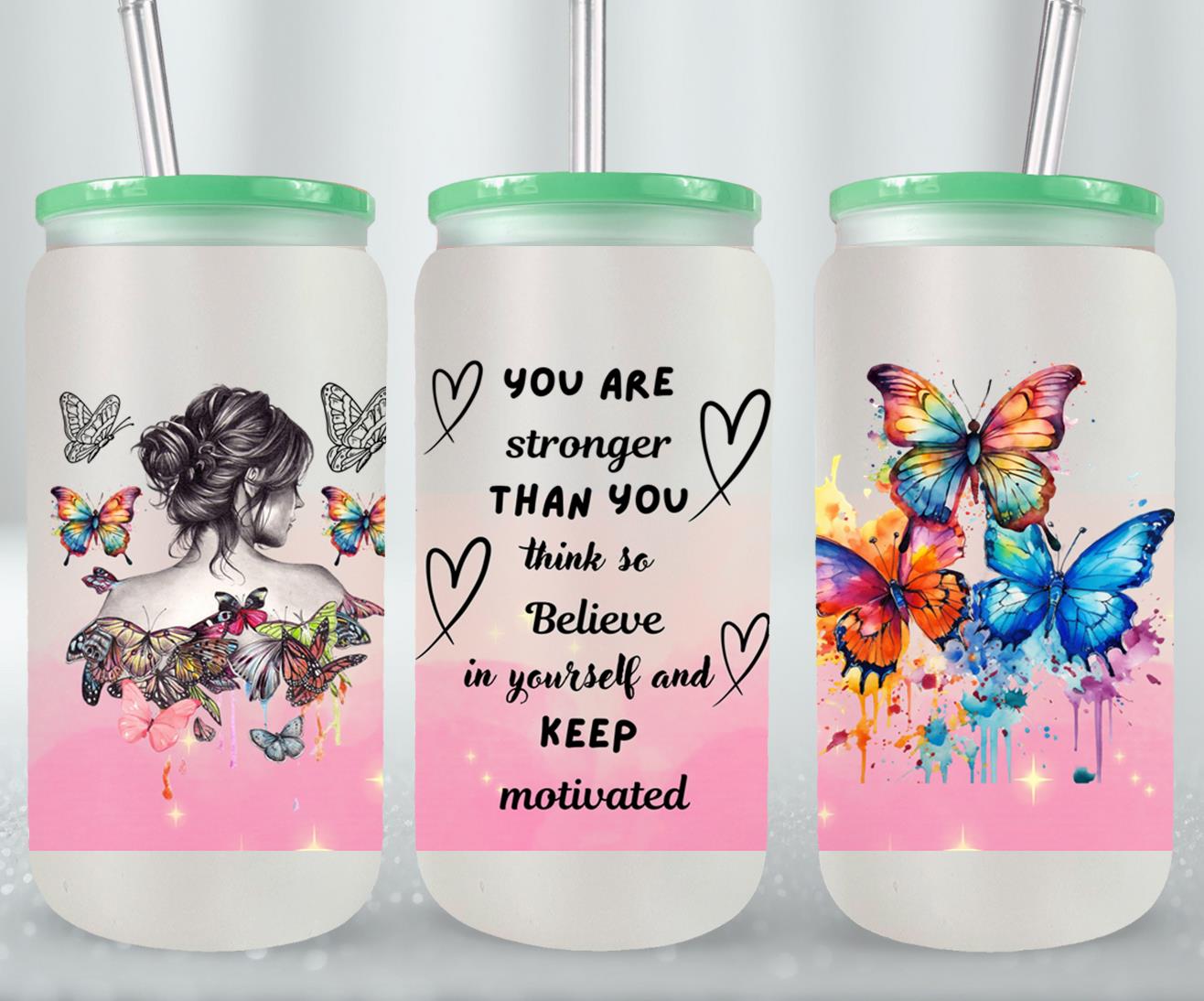You Are Stronger - glass can