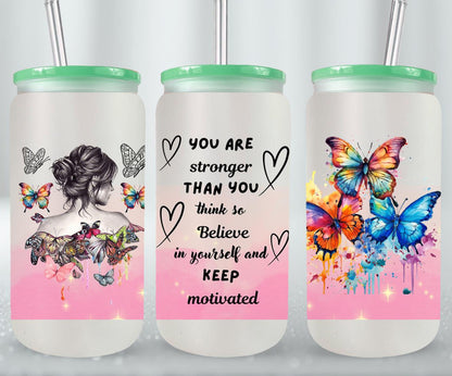 You Are Stronger - glass can