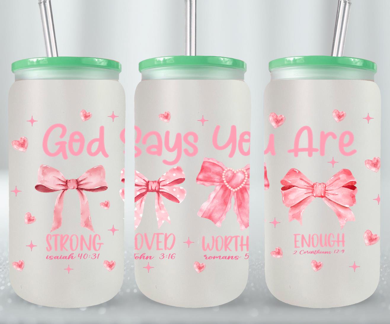 God Says You Are-10254 - glass can