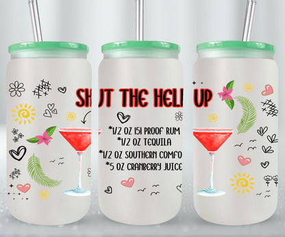 Shut the Hell Up-10274 - glass can