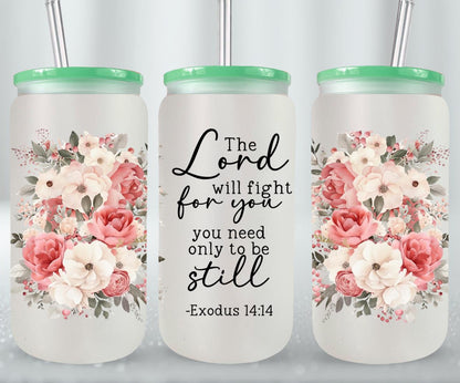 The Lord Will Fight For You-10228 - glass can