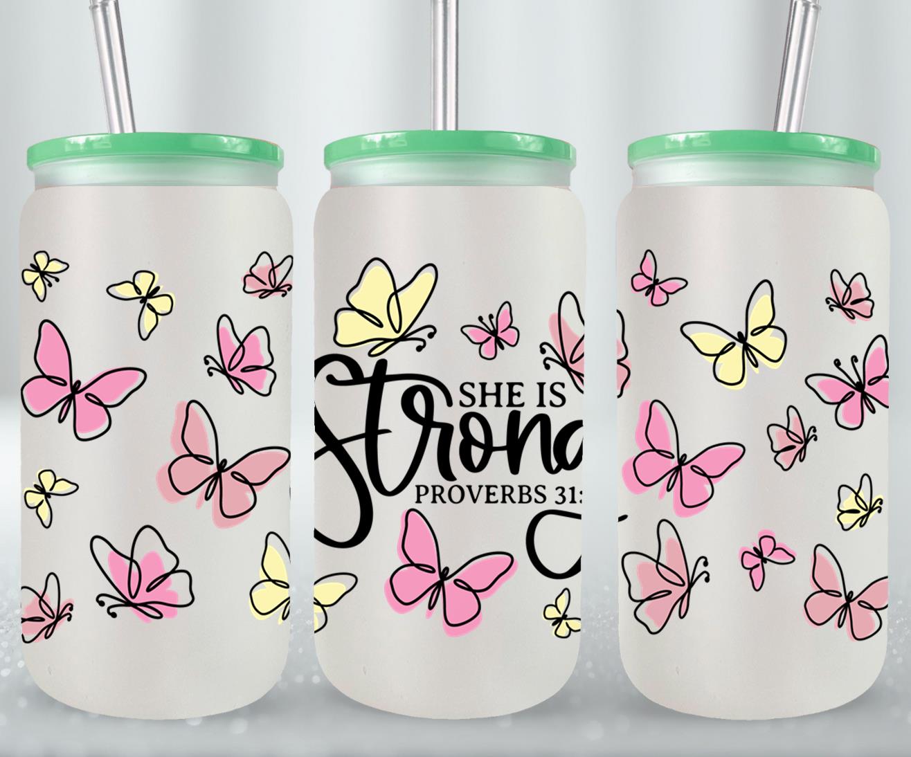 She is Strong - glass can