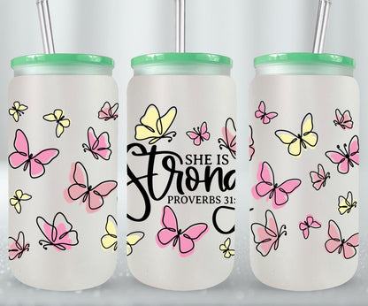 She is Strong - glass can