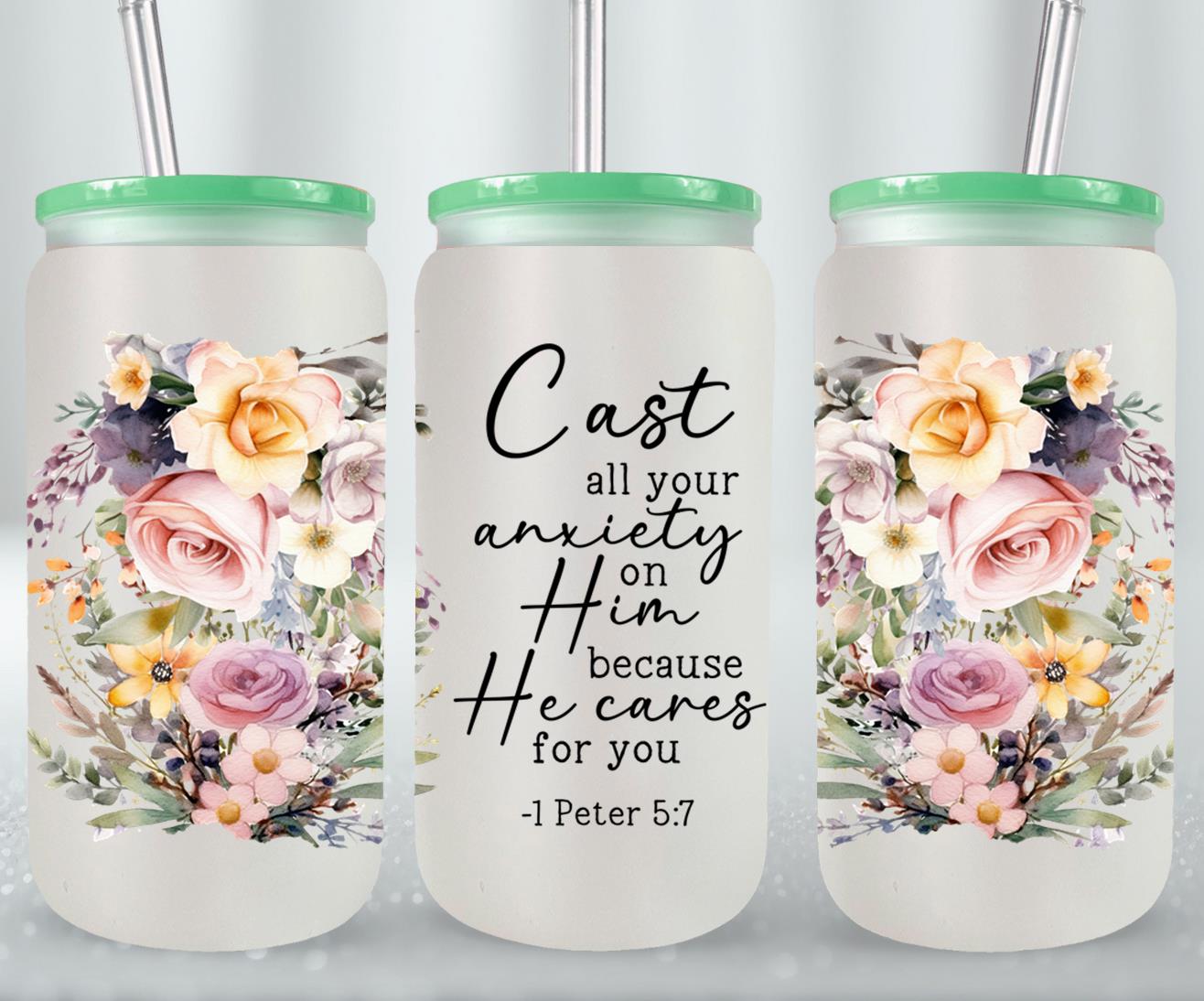 Cast All Your Anxiety On Him-10190 - glass can