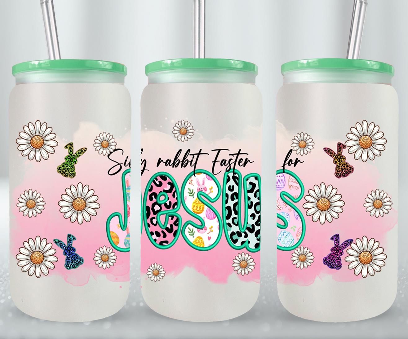 Silly Rabbit Easter Is For Jesus-10449 - glass can