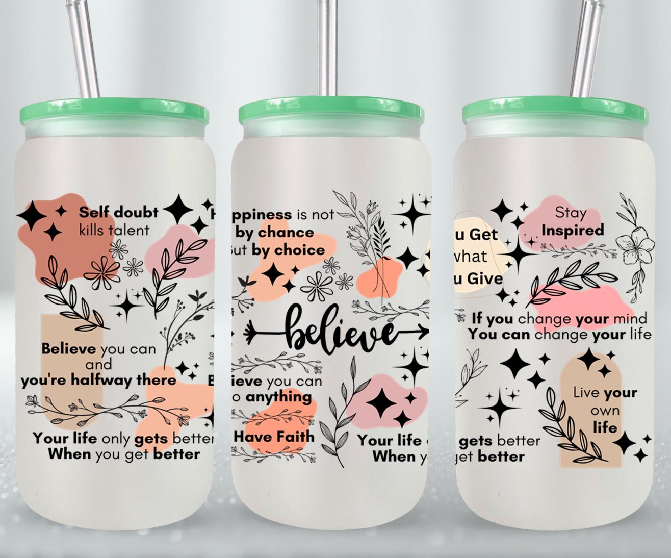 Believe - glass can