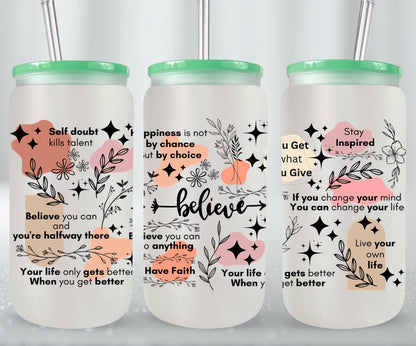 Believe - glass can