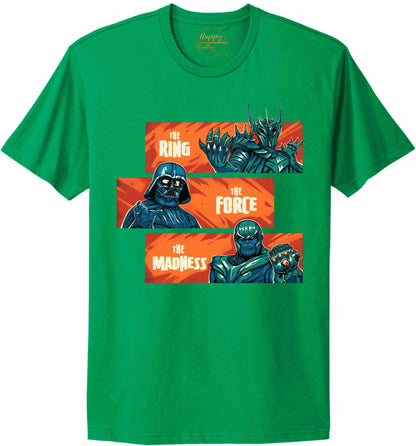 The Ring The Force The Madness - t-shirt