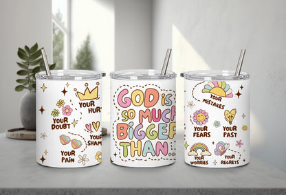 God is So Much Bigger Than-10202 - tumbler