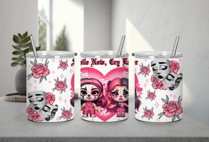 Smile Now Cry Later-10175 - tumbler
