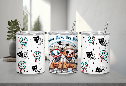Smile Now Cry Later-10182 - tumbler