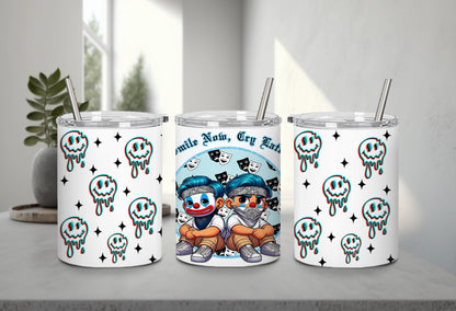 Smile Now Cry Later-10180 - tumbler