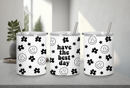 Have the Best Day-9895 - tumbler