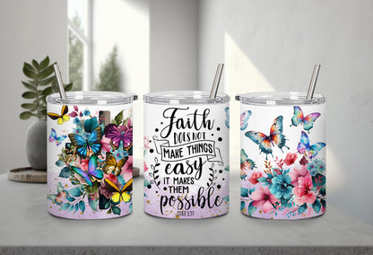 Faith Does not Make Thinks Easy-10198 - tumbler