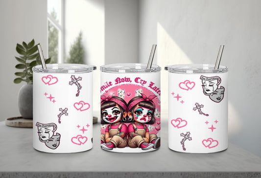 Smile Now Cry Later-10178 - tumbler