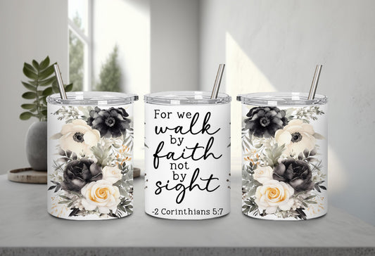 We Walk By Faith-10231 - tumbler