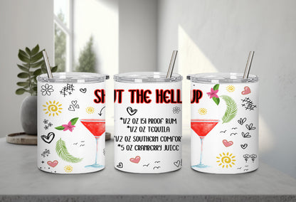 Shut the Hell Up-10274 - tumbler