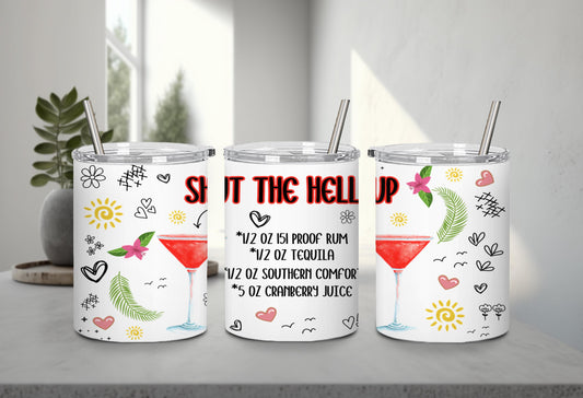 Shut the Hell Up-10274 - tumbler