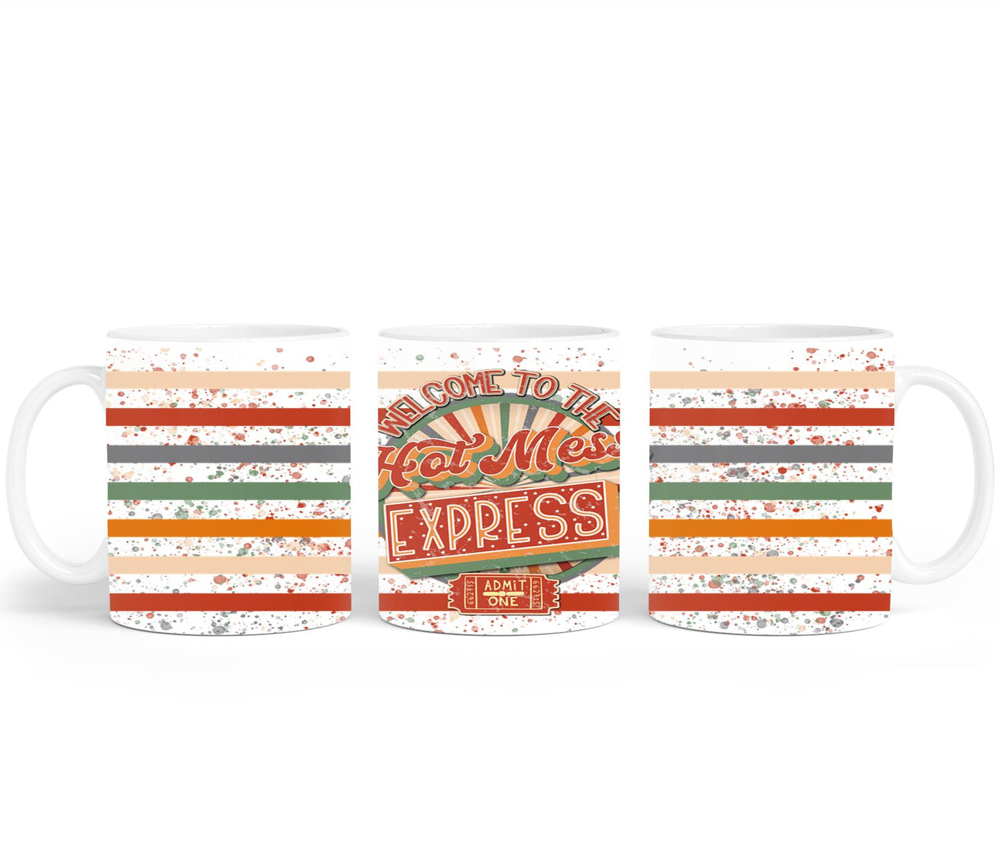 Welcome to the Hot Mess Express - mugs
