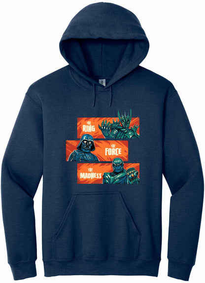 The Ring The Force The Madness - hoodie
