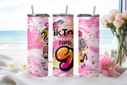 Just TikTok Princess Birthday - tumbler