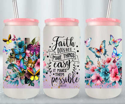 Faith Does not Make Thinks Easy-10198 - glass can