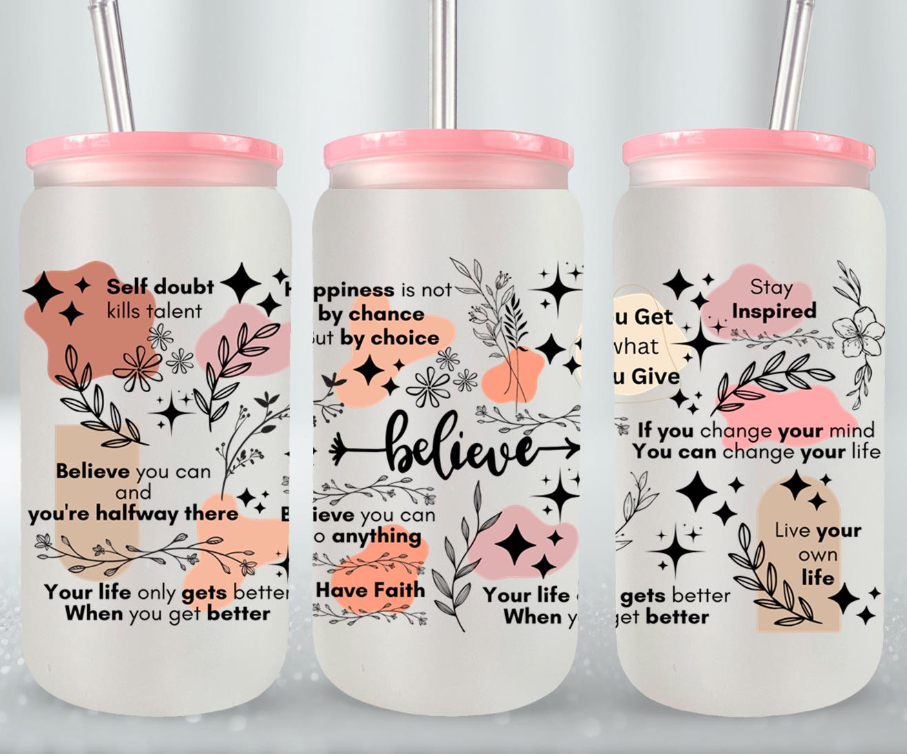 Believe - glass can