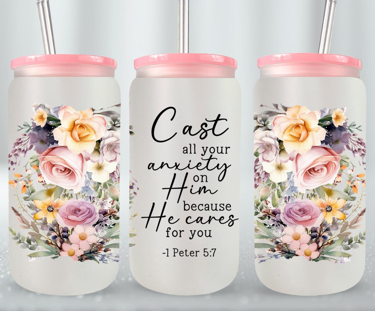 Cast All Your Anxiety On Him-10190 - glass can