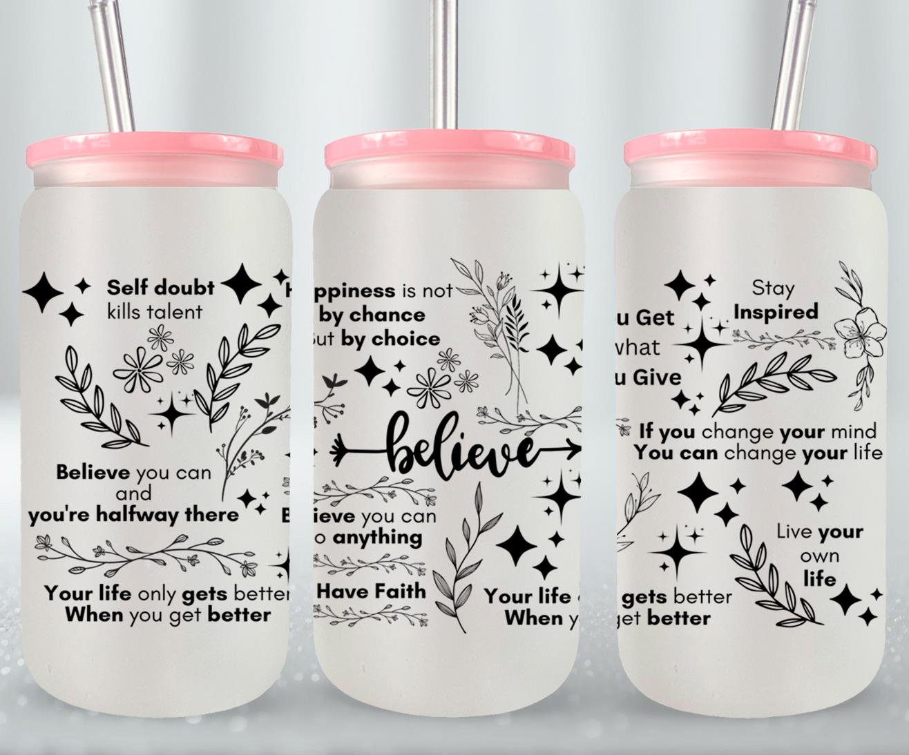 Believe - glass can