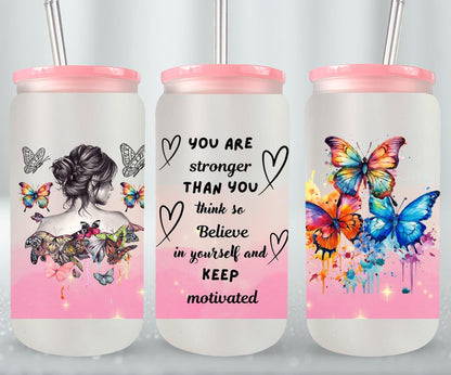 You Are Stronger - glass can