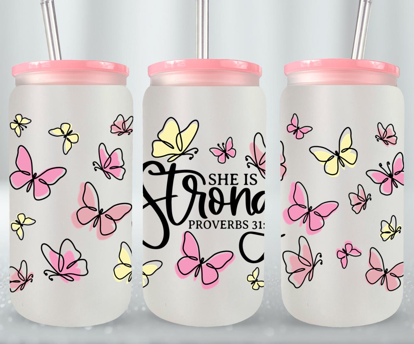 She is Strong - glass can