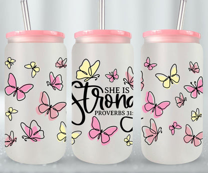 She is Strong - glass can