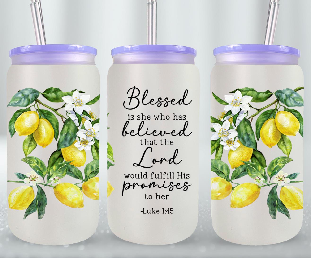 Blessed Is She Who Believed-10187 - glass can